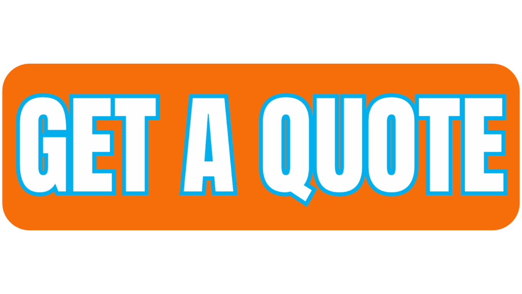 A large, rectangular button with rounded corners and a bright orange background. The bold white text "GET A QUOTE" is centered and outlined in vibrant cyan blue.