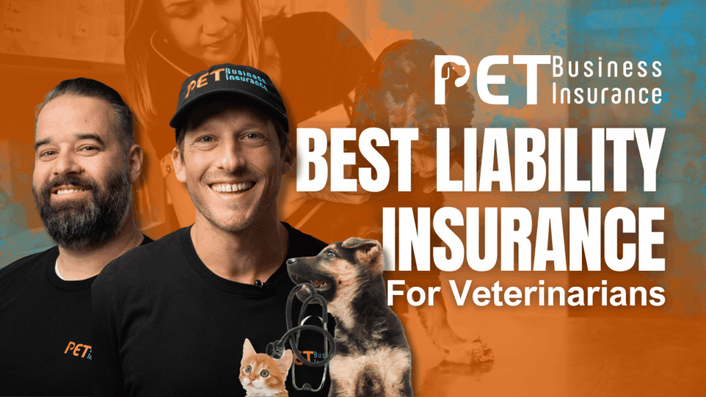 Promotional graphic for PET Business Insurance featuring two smiling men in branded PET shirts and hats. Overlay text reads "BEST LIABILITY INSURANCE For Veterinarians." A kitten and German Shepherd puppy appear at the bottom, with a soft orange and blue gradient background showing a veterinary setting.