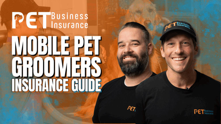 Promotional graphic for PET Business Insurance featuring two smiling men in PET-branded shirts and hat. The text reads "Mobile Pet Groomers Insurance Guide" in bold white and blue letters. The background includes a mobile pet grooming scene and a Golden Retriever with orange and blue overlay effects.