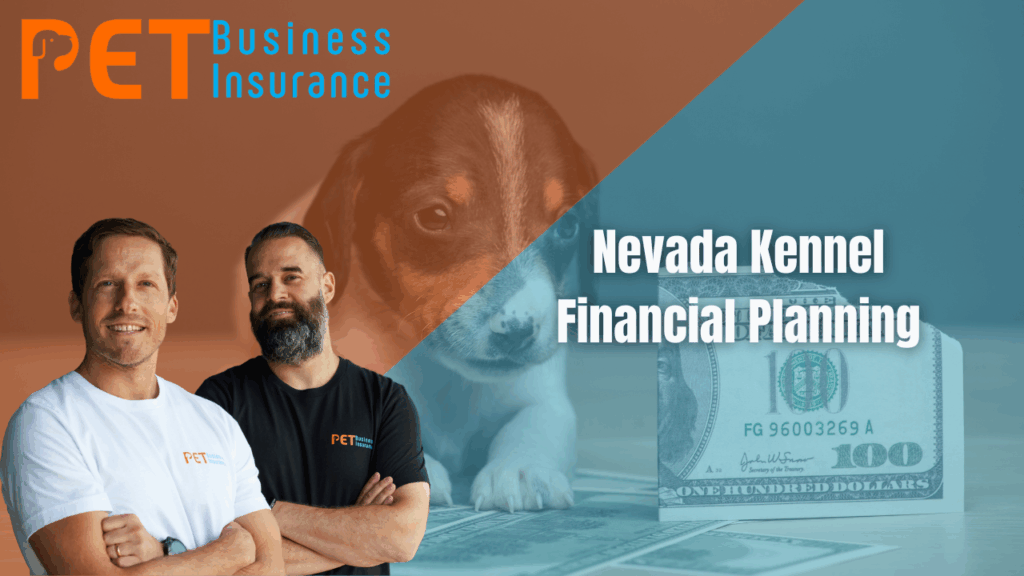 Two Pet Business Insurance representatives standing confidently with a puppy, money, and the text ‘Nevada Kennel Financial Planning’ – representing pet insurance and financial planning services for Nevada kennels.