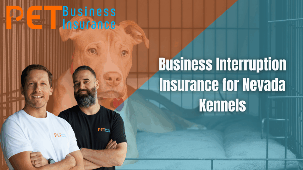 Two representatives from Pet Business Insurance standing in front of a kennel with a pit bull in the background. Text overlay reads “Business Interruption Insurance for Nevada Kennels.”