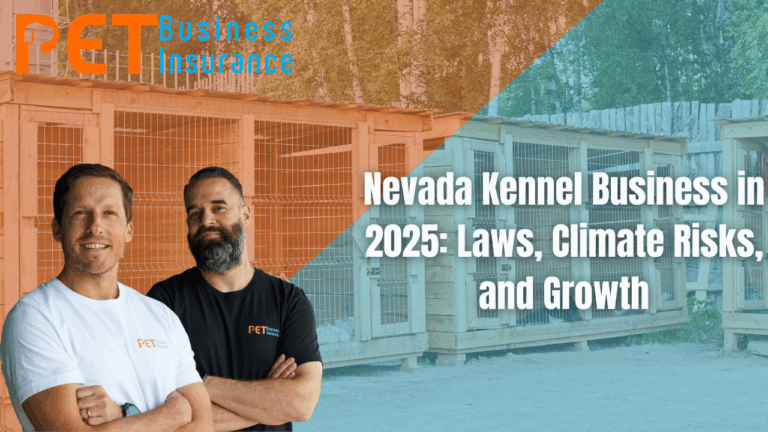 Two men from Pet Business Insurance standing in front of outdoor dog kennels, with text overlay reading 'Nevada Kennel Business in 2025: Laws, Climate Risks, and Growth'