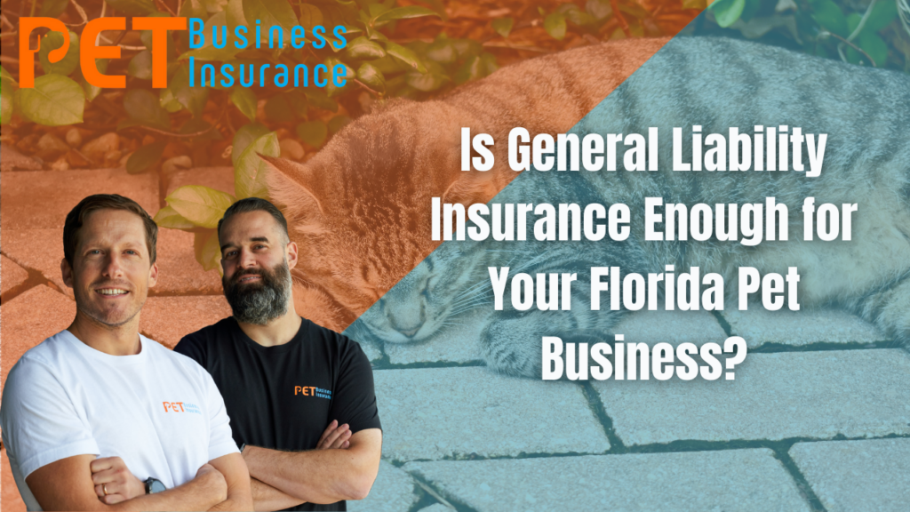 Two smiling insurance professionals from Pet Business Insurance stand confidently in front of a split-color background featuring a sleeping cat, with text asking 'Is General Liability Insurance Enough for Your Florida Pet Business?'