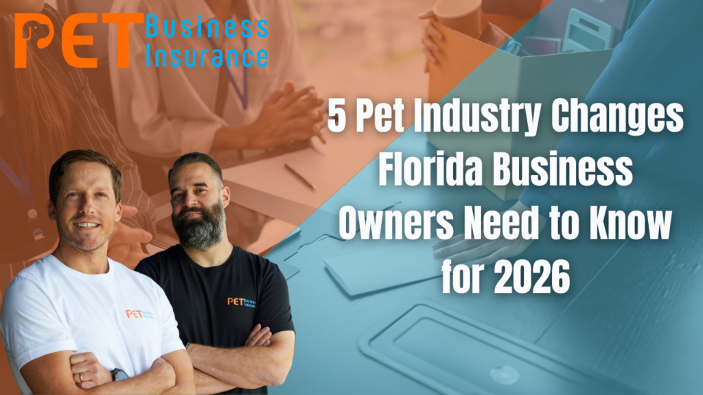 **SEO Alt Text:** PET Business Insurance blog thumbnail featuring two team members and the headline “5 Pet Industry Changes Florida Business Owners Need to Know for 2026” over a blue and orange background.