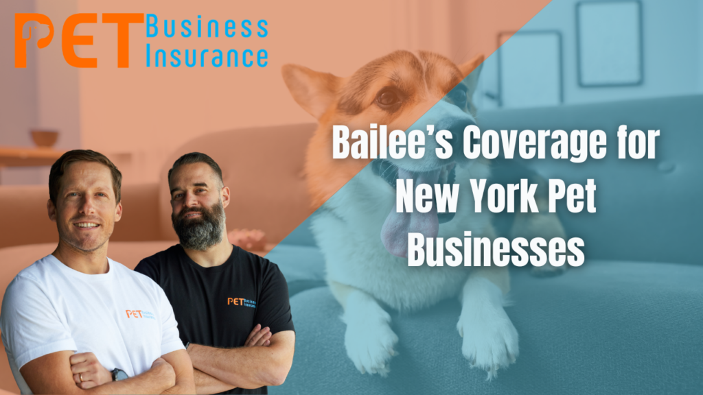 Bailees Coverage for New York pet businesses explained with dog and pet insurance professionals